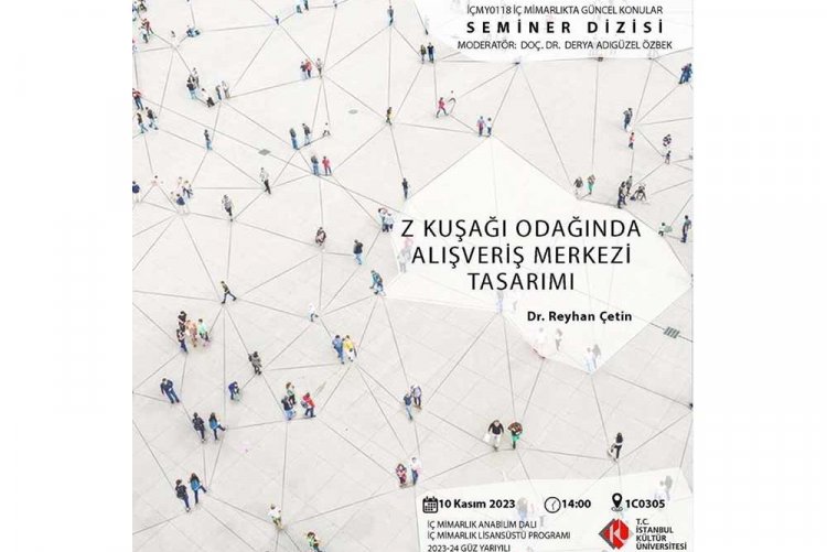 “Z Kuşağı Odağında Alışveriş Merkezi Tasarımı" Semineri