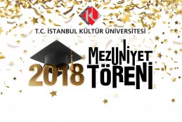 İstanbul Kültür Üniversitesi (İKÜ) 2017-2018 Mezuniyet Töreni