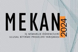 "MEKAN2024 İç Mimarlık Öğrencileri Ulusal Bitirme Projeleri Yarışması" Sonuçlandı