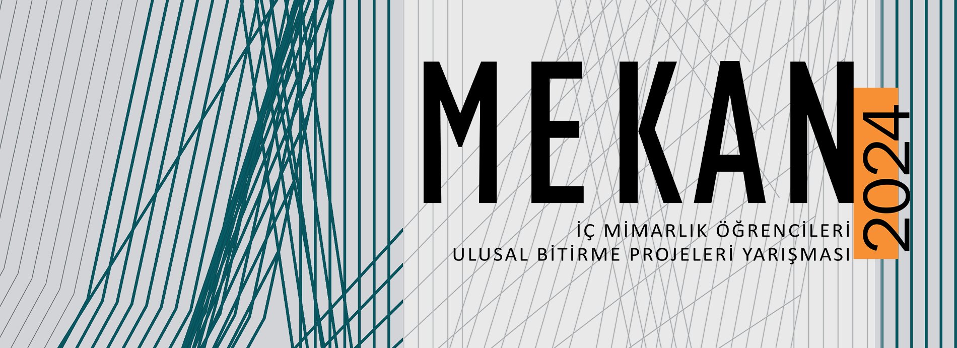 MEKAN2024 İç Mimarlık Öğrencileri Ulusal Bitirme Projeleri Yarışması